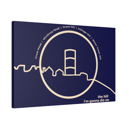 the hill i'm gonna die on - Winthrop, MA - canvas print