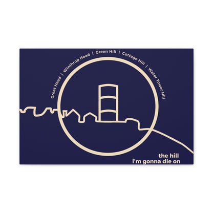 the hill i'm gonna die on - Winthrop, MA - canvas print