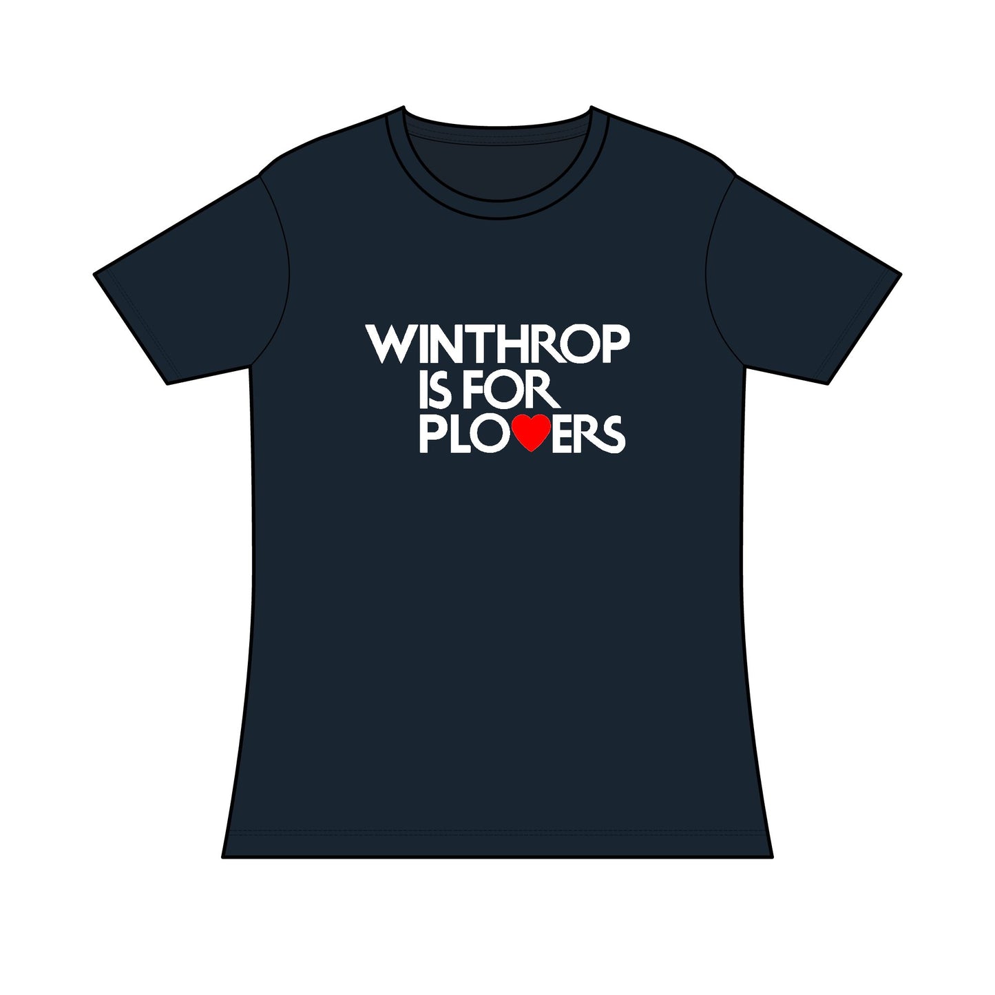 Winthrop is for Plovers - Ladies Tee